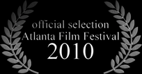 Official Selection: Atlanta Film Festival - Short Documentary Competition 2010